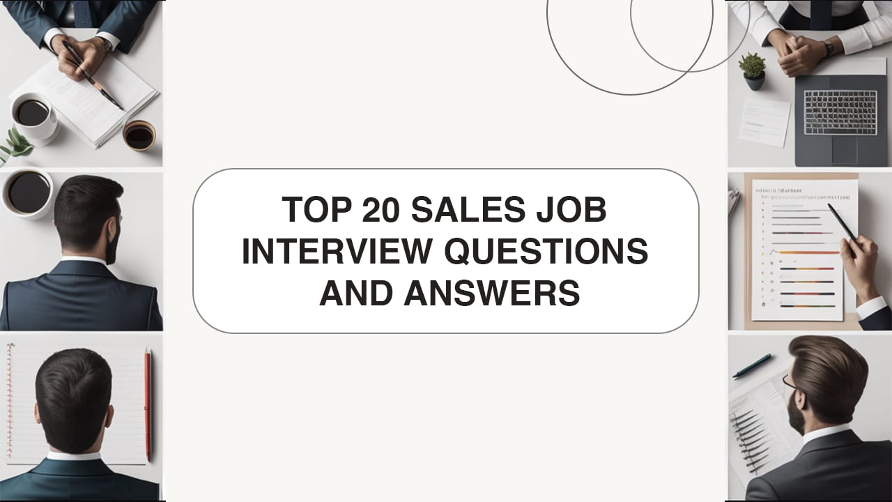 Top 20 Sales Job Interview Questions And Answers